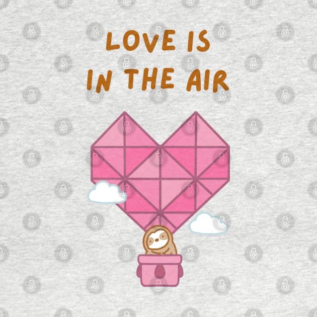 Love is in the Air Hot Air Balloon Sloth by theslothinme